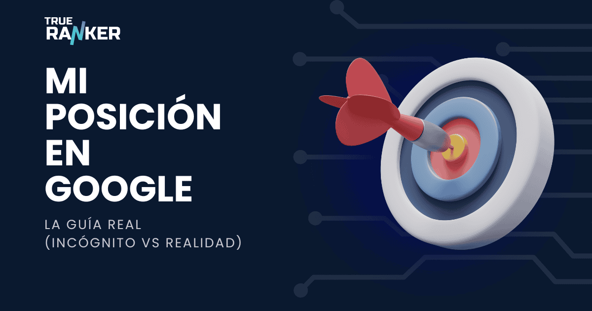 Descubrir mi posición en Google