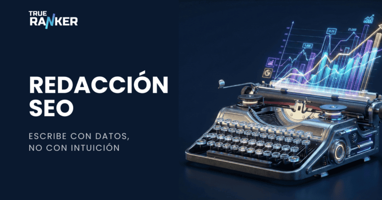 Redacción SEO basada en Datos: Cómo crear contenido que posicione [2026]